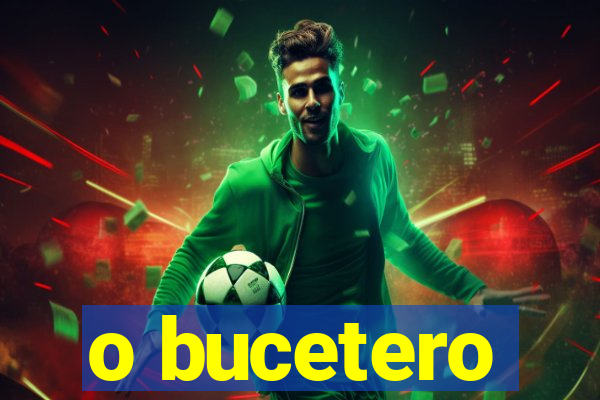 o bucetero